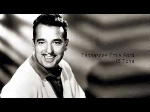 Текст песни Tennessee Ernie Ford - 16 tons