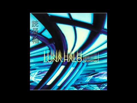 Текст песни Luna Halo - Shine So Bright