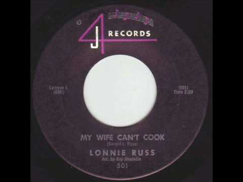 Текст песни Lonnie Russ - My Wife Cant Cook