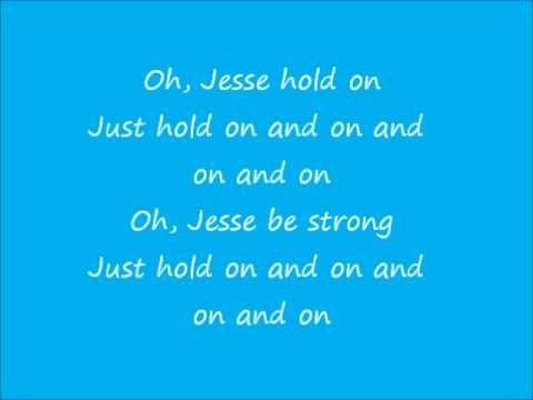 Текст песни  - Jesse Hold on