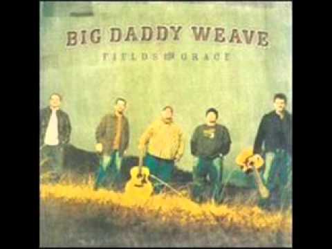 Текст песни Big Daddy Weave - Completely Free