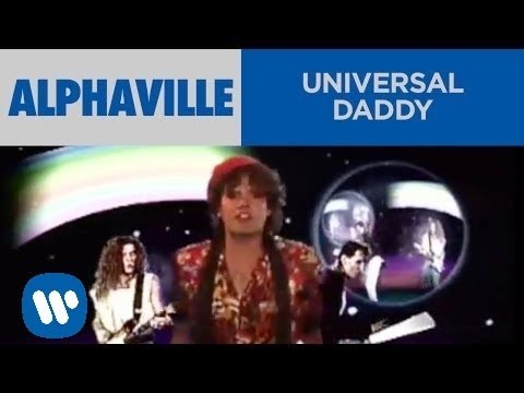 Текст песни Alphavile - Universal Daddy