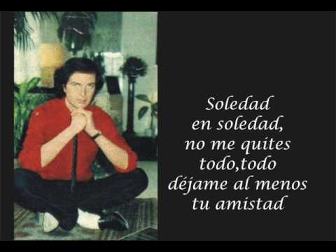 Текст песни  - Soledad En Soledad