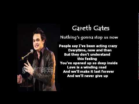 Текст песни Gareth Gates - Nothings Gonna Stop Us Now