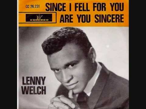 Текст песни Lenny Welch - Since I Fell For You