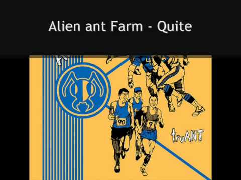 Текст песни Alien Ant Farm - Quite