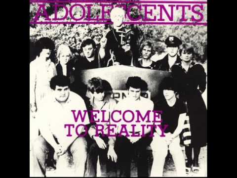Текст песни Adolescents - Welcome To Reality
