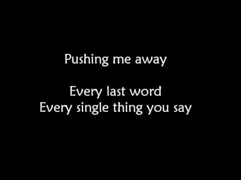 Текст песни  - Pushing Me Away
