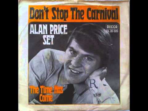 Текст песни Alan Price - Dont Stop The Carnival