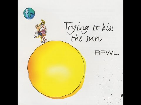Текст песни RPWL - Trying To Kiss The Sun