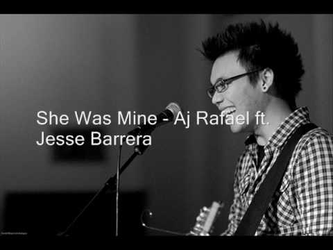 Текст песни AJ Rafael - She Was Mine (ft Jesse Barrera)