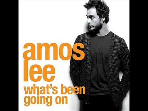 Текст песни Amos Lee - Whats Been Going On