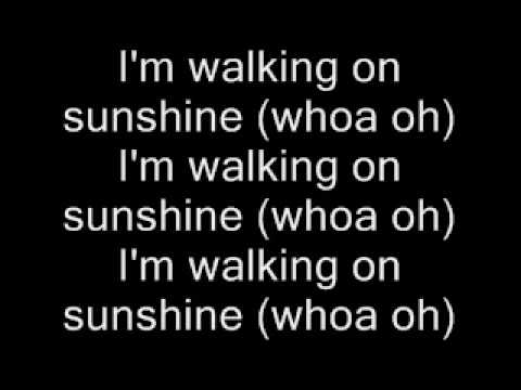 Текст песни  - Walking On Sunshine