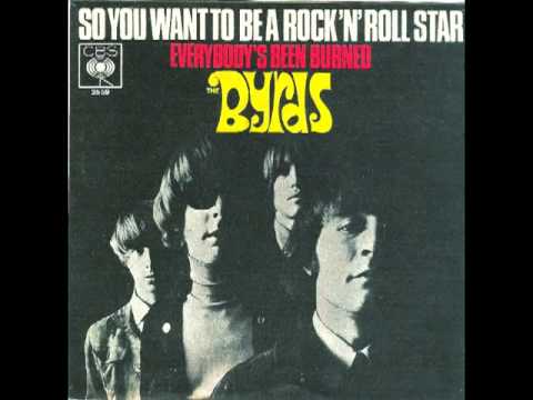Текст песни The Byrds - So You Want To Be A Rock