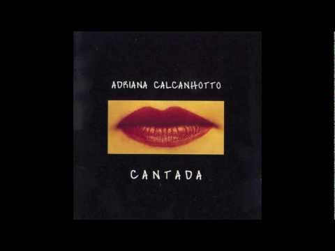 Текст песни Adriana Calcanhotto - Cantada (Depois De Ter Você)