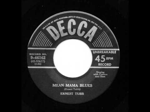 Текст песни Ernest Tubb - Mean Mama Blues