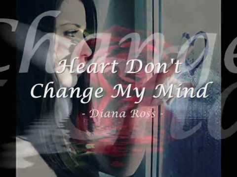 Текст песни Ross Diana - Heart dont Change my Mind