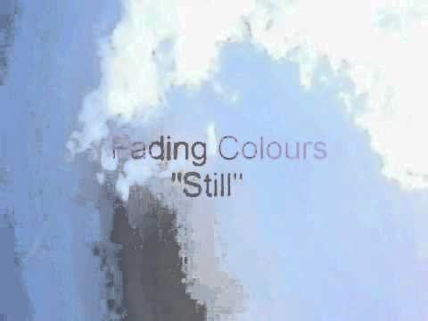 Текст песни Fading Colours - Still