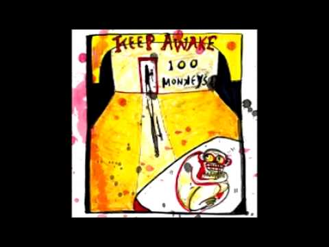 Текст песни 100 Monkeys - Keep Awake