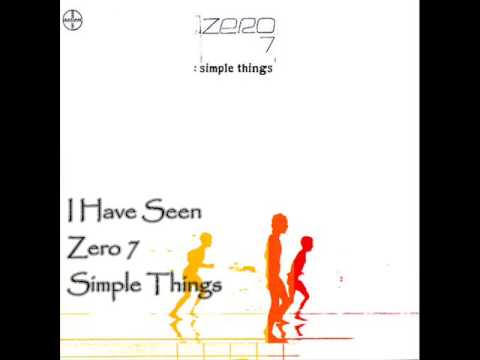 Текст песни Zero 7 - I Have Seen