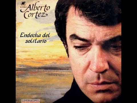 Текст песни Alberto Cortez - Endecha Del Solitario