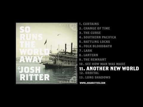 Текст песни Josh Ritter - Another New World