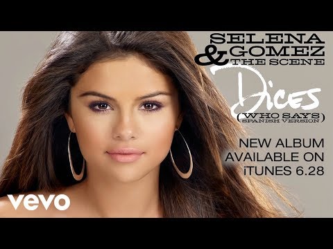 Текст песни Selena Gomez & The Scene - Dices
