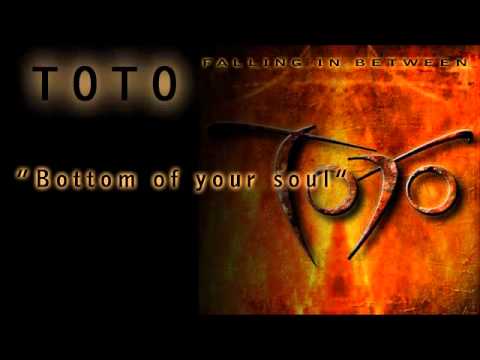 Текст песни Toto - Bottom Of Your Soul