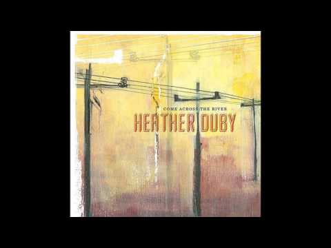 Текст песни Heather Duby - Your Blue Shoes