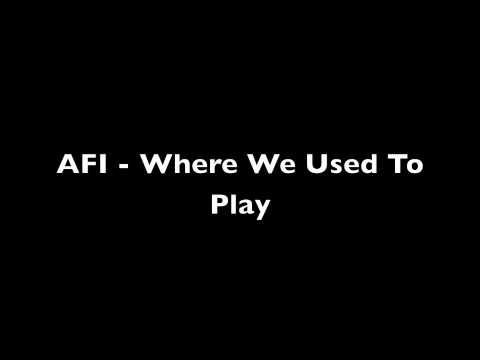 Текст песни A.F.I. - Where We Used To Play