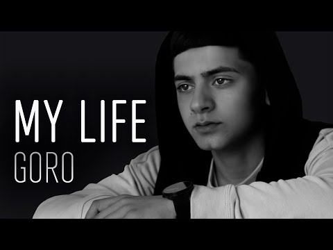 Текст песни Goro - My life