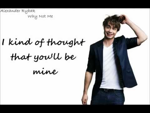 Текст песни Alexander Rybak - Why Not Me