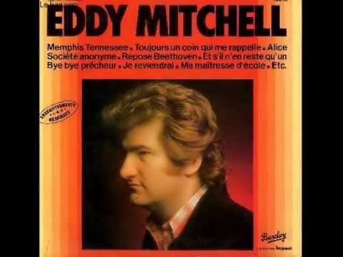 Текст песни Eddy Mitchell - Toujours Un Coin Qui Me Rappelle