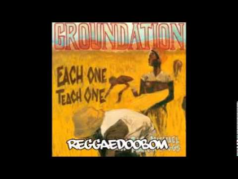 Текст песни Groundation - Each One Teach One