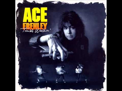 Текст песни Ace Frehley Trouble Walkin & - Trouble Walkin &