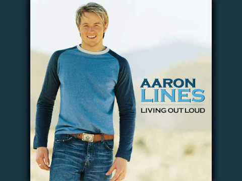 Текст песни Aaron Lines - Love Changes Everything (in Album Living Out Loud)