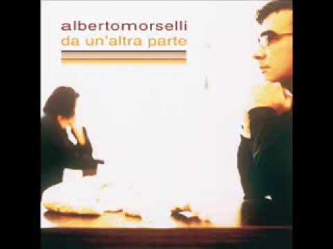 Текст песни Alberto Morselli - Chiunque, Comunque, Dovunque