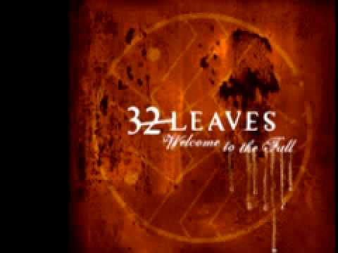 Текст песни 32 Leaves - Watching You Disappear