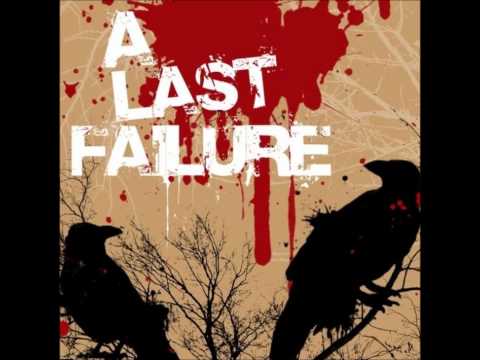 Текст песни A Last Failure - Two Years Are Not Enaught To Cut Small Heart