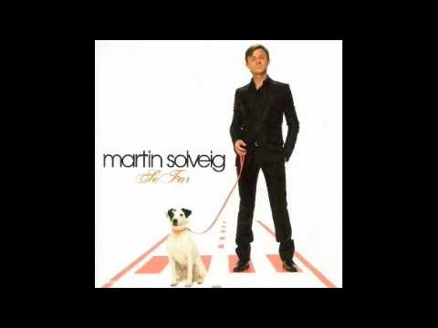Текст песни Martin Solveig - Something About You