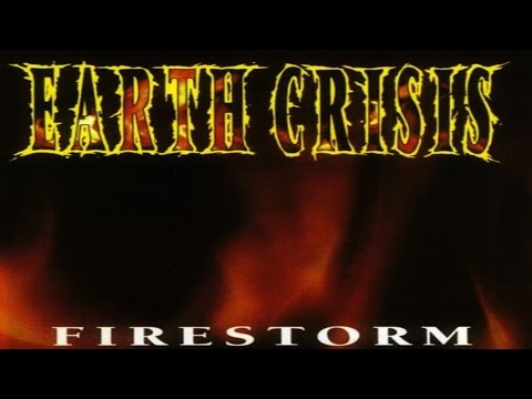 Текст песни Earth Crisis - Firestorm