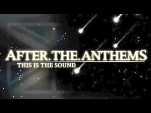 Текст песни After The Anthems - Prelude