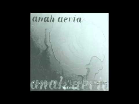 Текст песни Anah Aevia - Gather And Weep
