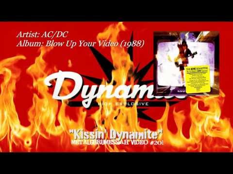 Текст песни AC DC - Kissin Dynamite Blow Up Your Video 