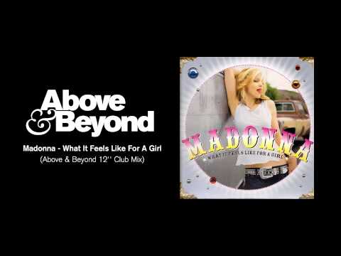 Текст песни Madonna Мадонна - What It Feels Like For A Girl Above And Beyond Club Mix
