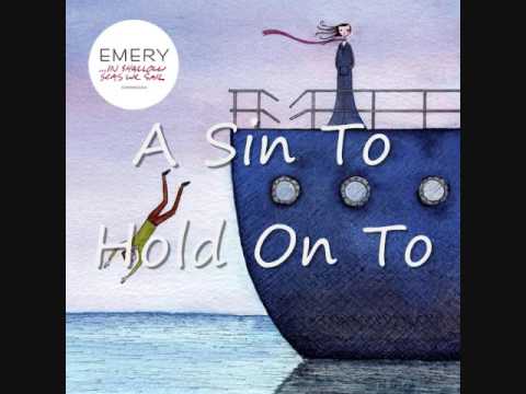 Текст песни Emery - A Sin To Hold On To