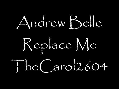 Текст песни Andrew Belle - Replace Me