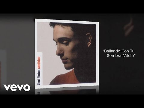 Текст песни Abel Pintos - Bailando Con Tu Sombra (Aleli)