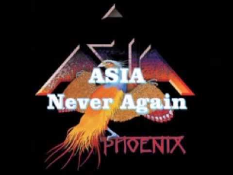 Текст песни Asia - Never Again