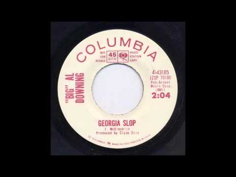 Текст песни Al Downing - The Georgia Slop